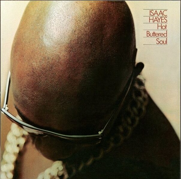 Isaac Hayes’ ‘Hot Buttered Soul’ Turns 55 | Album Anniversary